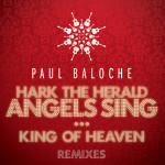 Hark The Herald Angels Sing / King Of Heaven (Remixes), album by Paul Baloche