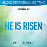 He Is Risen (Audio Performance Trax)