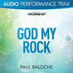 God My Rock (Audio Performance Trax)