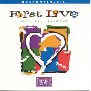 First Love (Live), album by Paul Baloche