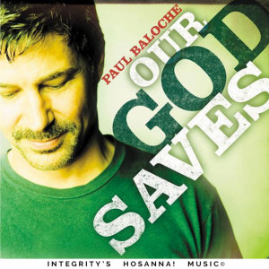 Our God Saves (Live), альбом Paul Baloche