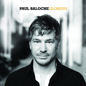 Worship Tools 22 - Glorious (Resource Edition), альбом Paul Baloche