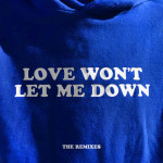 Love Won't Let Me Down - The Remixes, альбом Hillsong Young & Free