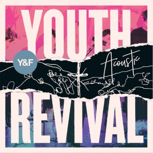Youth Revival Acoustic, альбом Hillsong Young & Free