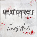 Empty Words, альбом 12 Stones