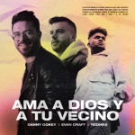 Ama A Dios Y A Tu Vecino, album by Danny Gokey, Evan Craft