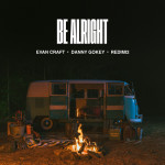 Be Alright, album by Danny Gokey, Evan Craft
