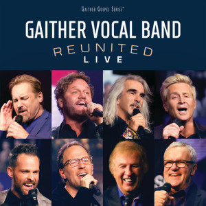 Reunited Live, album by Gaither Vocal Band