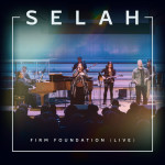 Firm Foundation (Live), album by Selah