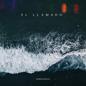 El Llamado, альбом Generación 12