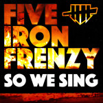 So We Sing, альбом Five Iron Frenzy