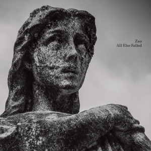 All Else Failed (2018 Remaster), album by Zao