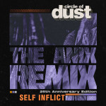 Self Inflict (The Anix Remix), альбом Circle of Dust