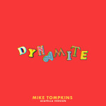 Dynamite (Acapella), album by Mike Tompkins