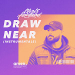 Draw Near (Instrumentals)