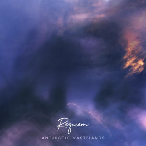 Requiem, album by Antarctic Wastelands