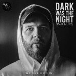 Dark Was the Night (Psalm 102)