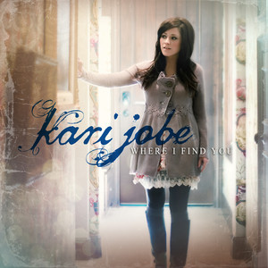 Where I Find You, album by Kari Jobe
