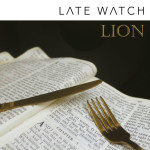 Lion, альбом Late Watch