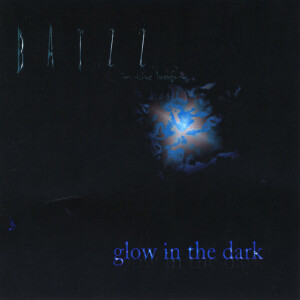 Glow in the Dark, album by Batzz In The Belfry