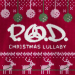 Christmas Lullaby, album by P.O.D.