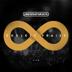 Endless Praise (Live), альбом Planetshakers