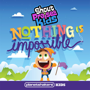Nothing Is Impossible, album by Planetshakers
