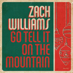Go Tell It on the Mountain, album by Zach Williams