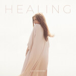 Healing, альбом Riley Clemmons