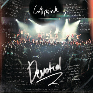 Devoted (Live), album by Citipointe Live