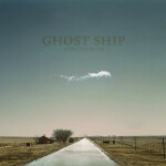 A River with No End - EP, альбом Ghost Ship