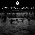 The Hayloft Sessions, альбом The War Within