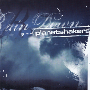 Rain Down, альбом Planetshakers
