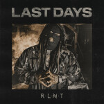 Last Days, album by Relent