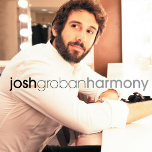 Harmony, альбом Josh Groban