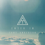 Enter In, альбом Tony Anderson