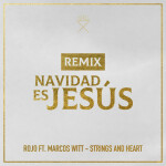 Navidad Es Jesús - REMIX, album by Rojo