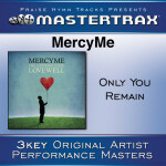 Only You Remain (Performance Tracks), альбом MercyMe