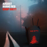 Chop Suey!, альбом August Burns Red