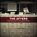 Never Going Back to Ok (Dance Remix), album by The Afters