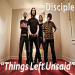 Things Left Unsaid (Acoustic), album by Disciple
