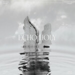 Echo Holy (Live from Littleton), album by Red Rocks Worship