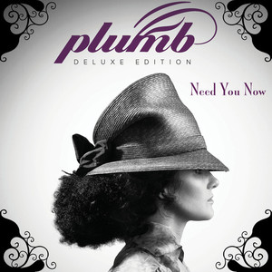 Need You Now (Deluxe Edition), альбом Plumb
