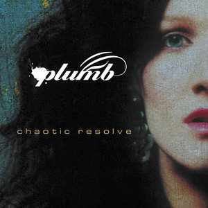 Chaotic Resolve, album by Plumb