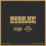 Rise Up (Lazarus), album by Zach Williams, CAIN