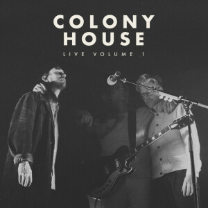 Colony House Live, Vol. 1, альбом Colony House