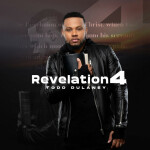 Revelation 4 (Live), альбом Todd Dulaney