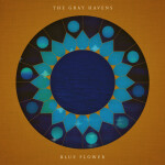 Blue Flower, album by The Gray Havens