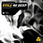Still 40 Deep, album by Wande, Hulvey
