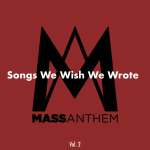 Songs We Wish We Wrote, Vol. 2